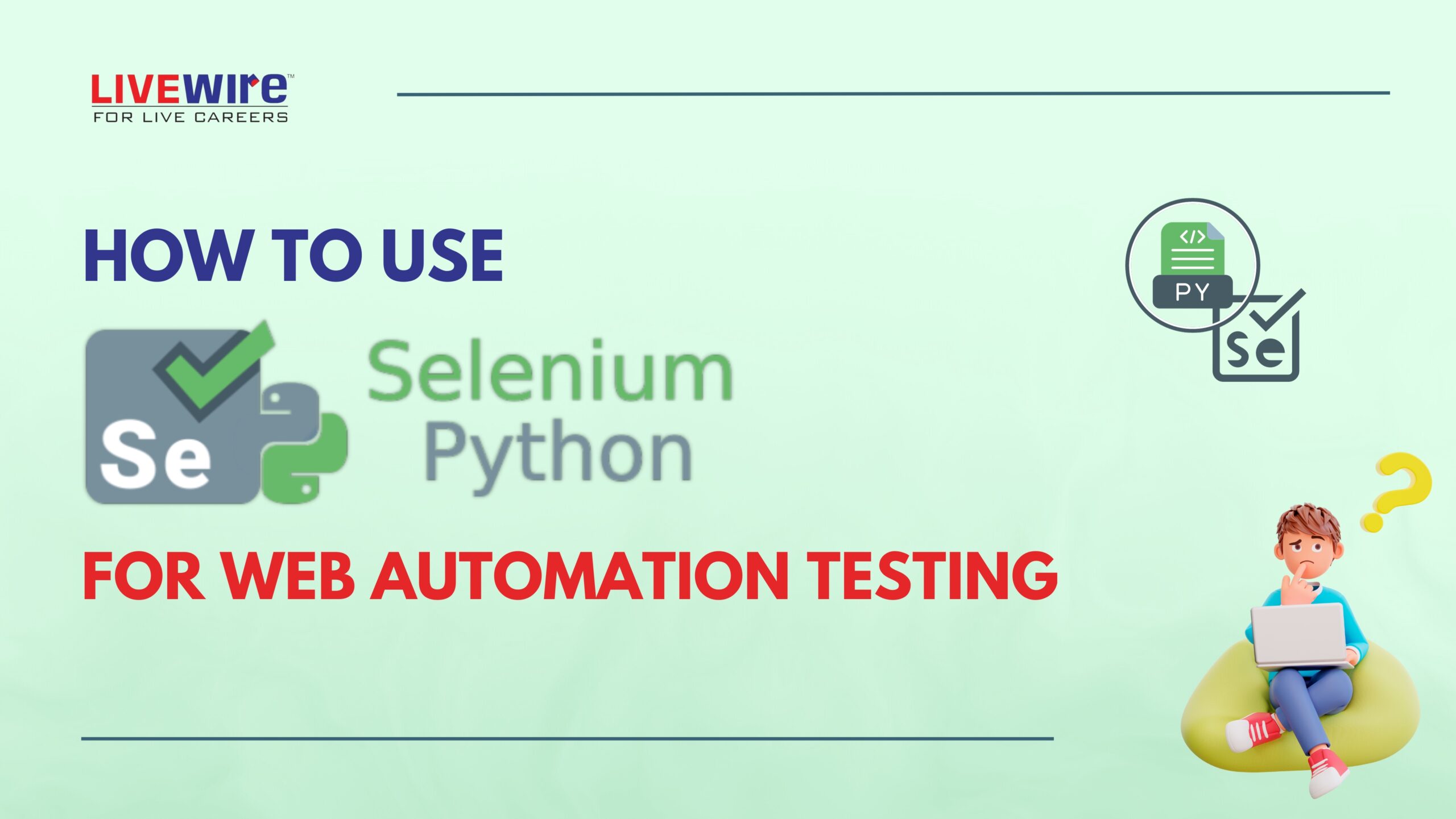 How To Use Selenium Python For Web Automation Testing 9435