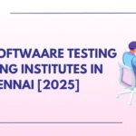 Best Software Testing Training Institutes in Chennai