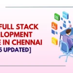 Top Full Stack Development Course in Chennai